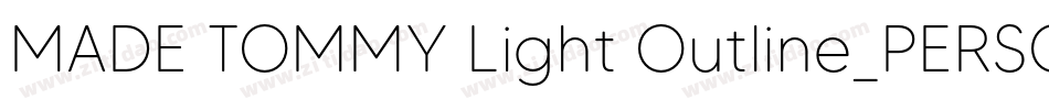 MADE TOMMY Light Outline_PERSONAL USE字体转换